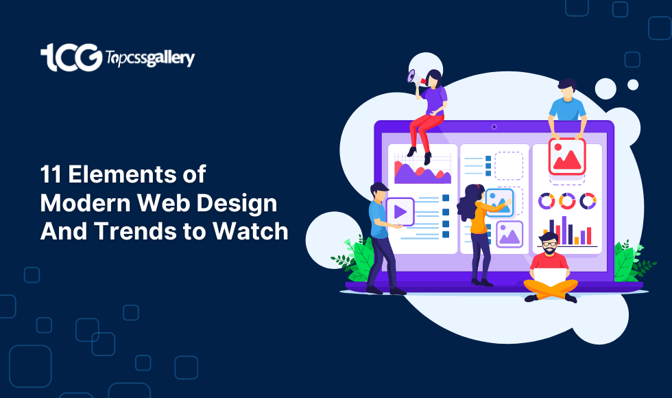 11 Elements of Modern Web Design And Trends to Watch