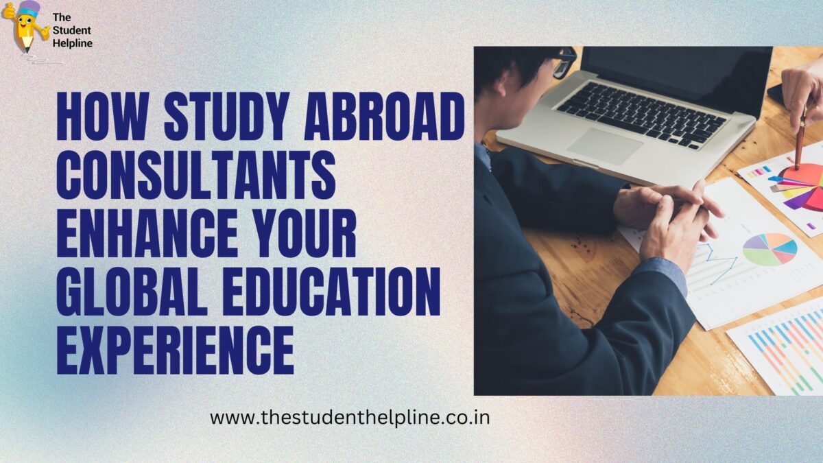 How Study Abroad Consultants Enhance Your Global Education Experience