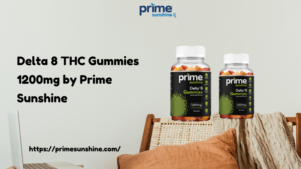 Delta 8 THC Gummies 1200mg by Prime Sunshine