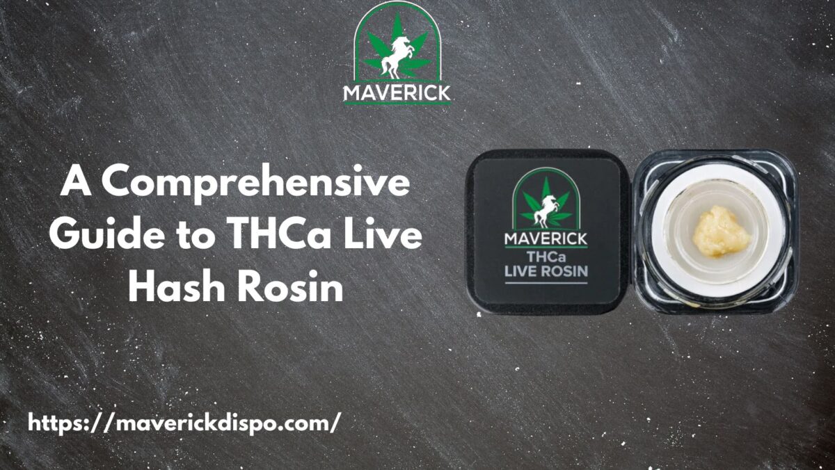 A Comprehensive Guide to THCa Live Hash Rosin