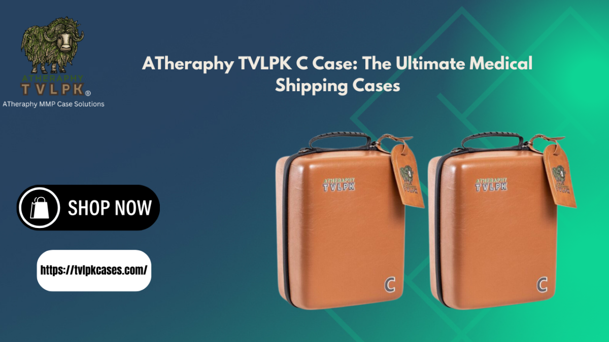 ATheraphy TVLPK C Case: The Ultimate Medical Shipping Cases