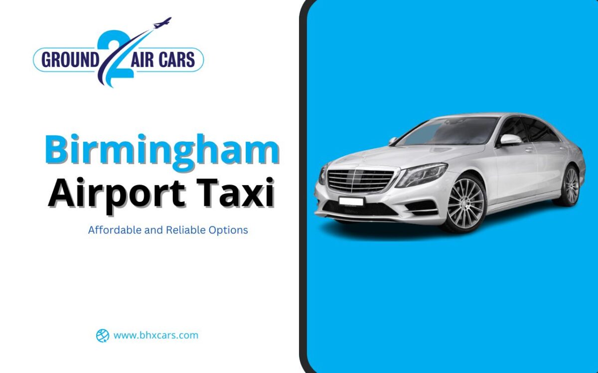 Affordable and Reliable Birmingham Airport Taxi Options