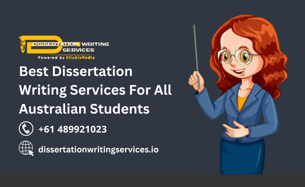 Best Dissertation Writing Services For All Australian Students