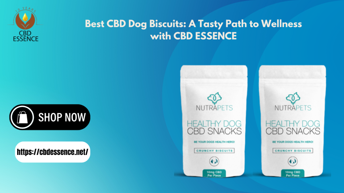 Best CBD Dog Biscuits: A Tasty Path to Wellness with CBD ESSENCE