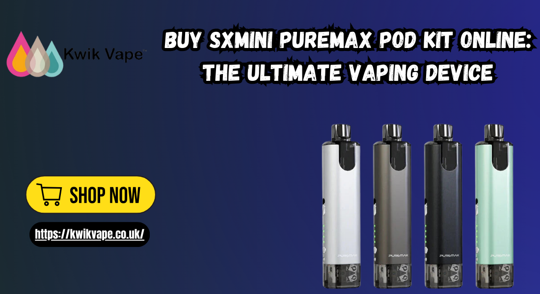 Buy SXmini PureMax Pod Kit Online: The Ultimate Vaping Device