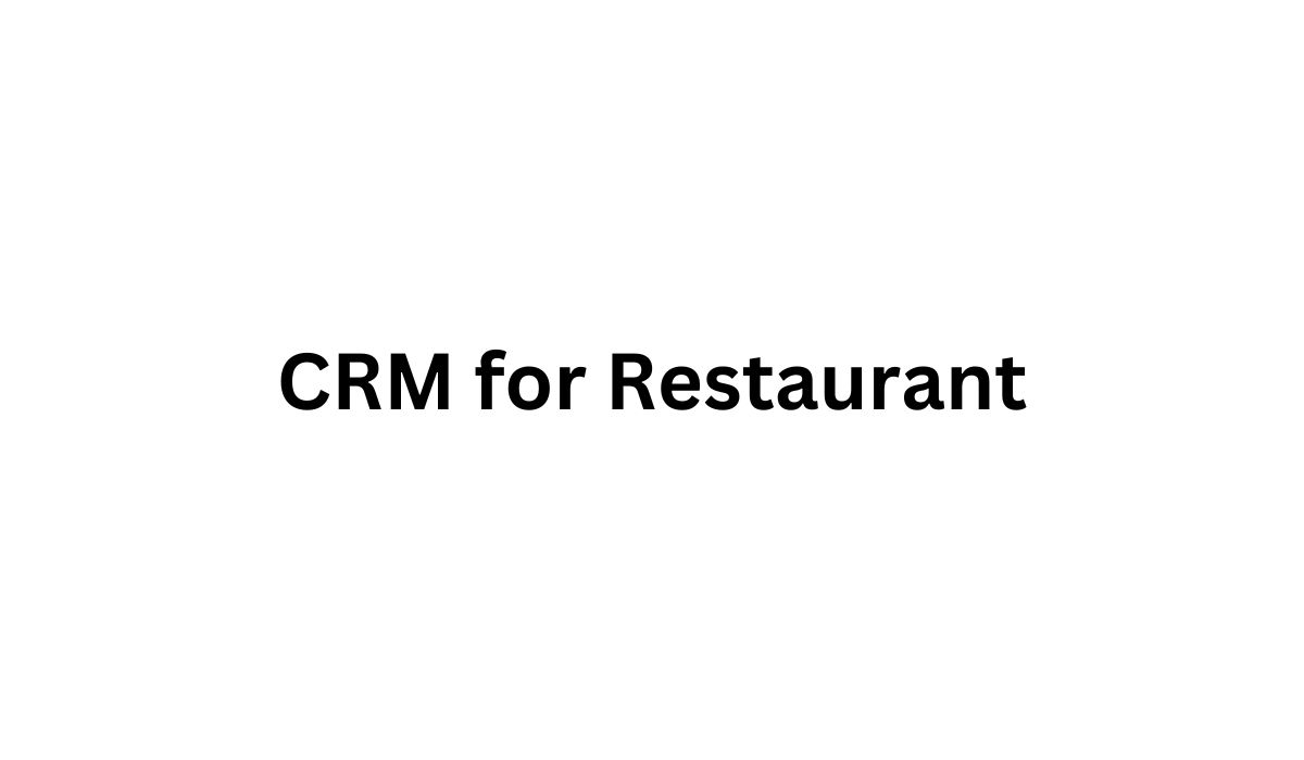 CRM for Restaurant