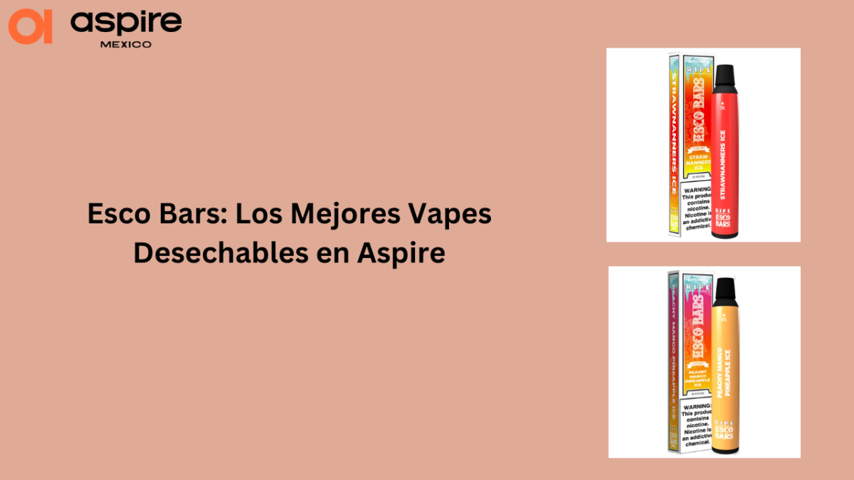 Esco Bars: Los Mejores Vapes Desechables en Aspire