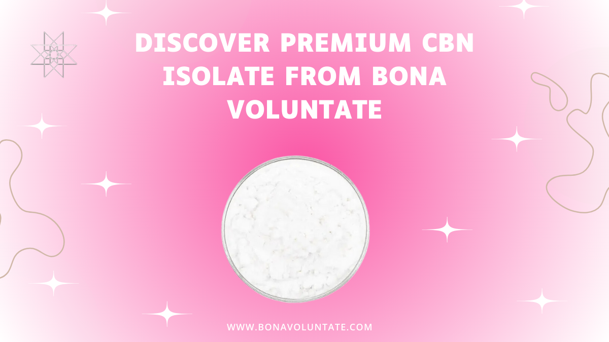 Discover Premium CBN Isolate from Bona Voluntate