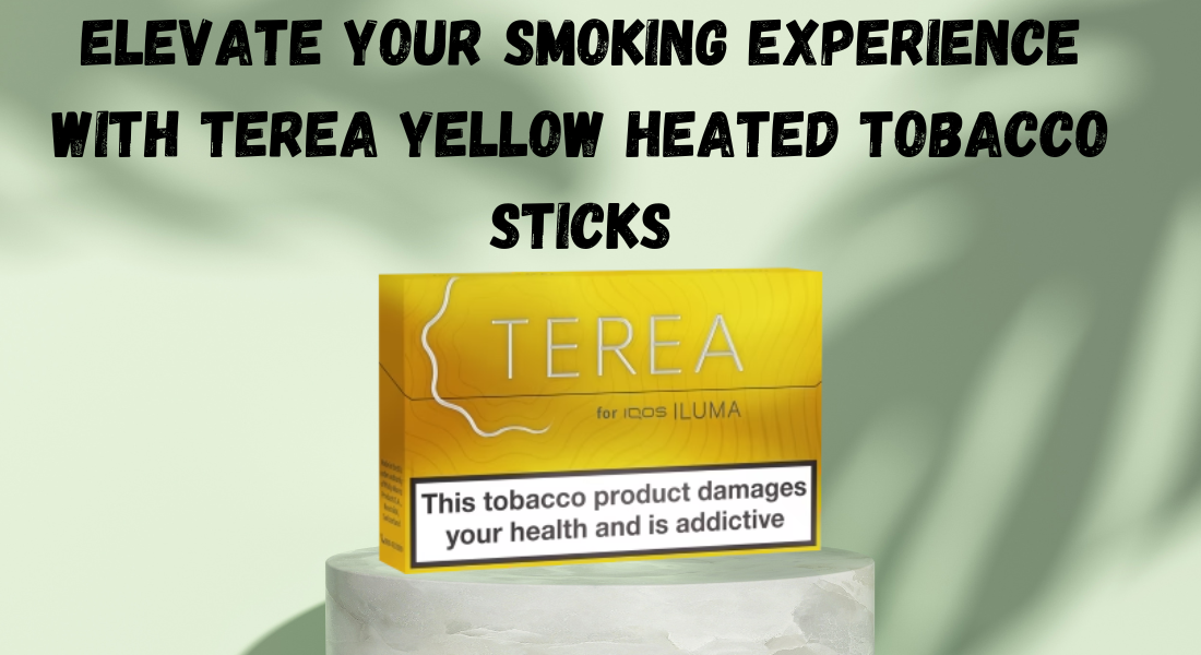 Elevate Your Smoking Experience with TEREA Yellow Heated Tobacco Sticks