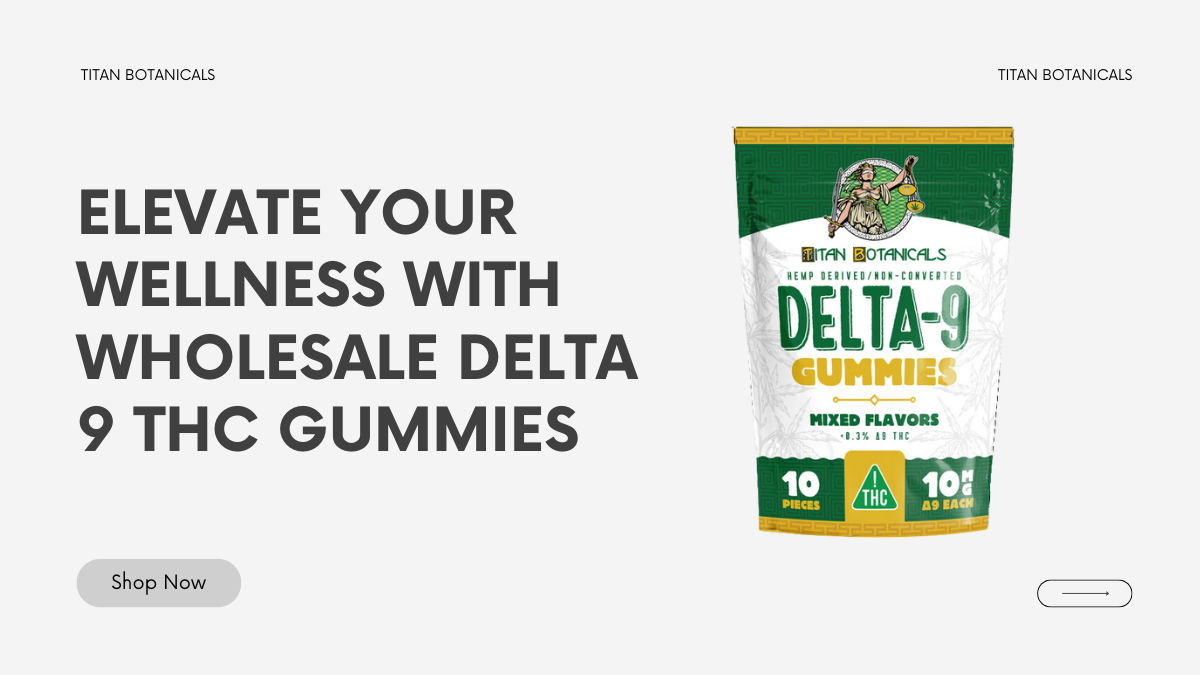 Elevate Your Wellness with Wholesale Delta 9 THC Gummies