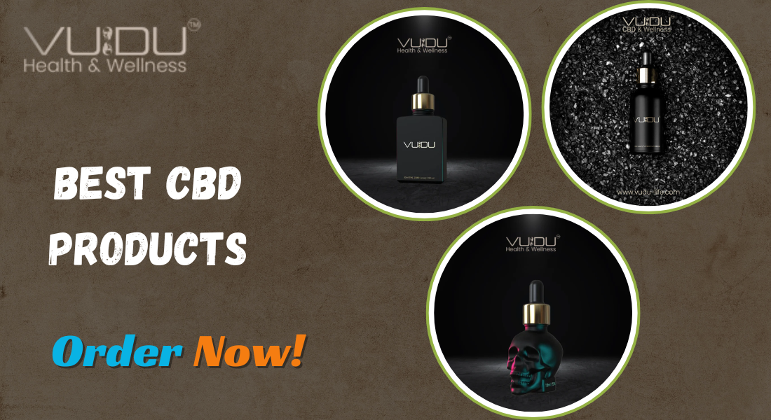 Discover the Best CBD Products with VUDU LIFE