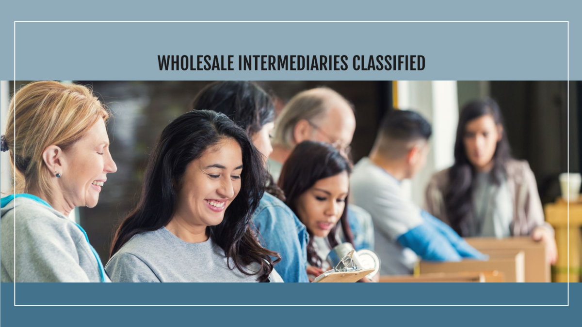 Understanding the Census of Wholesale Trade: Classification of Wholesale Intermediaries