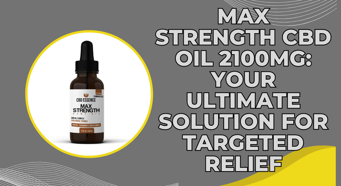 Max Strength CBD Oil