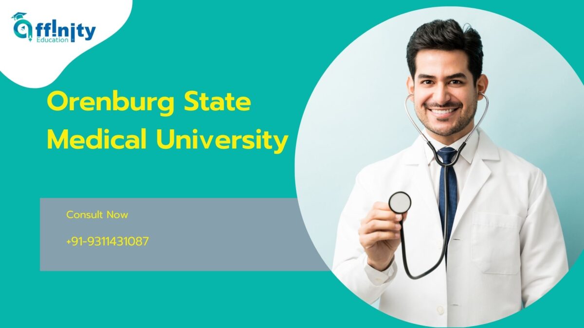 Exploring MBBS Abroad: A Comprehensive Guide to  Orenburg State Medical University and SSMU