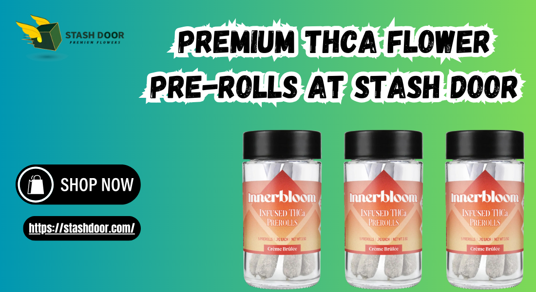 Premium THCA Flower Pre-Rolls at Stash Door