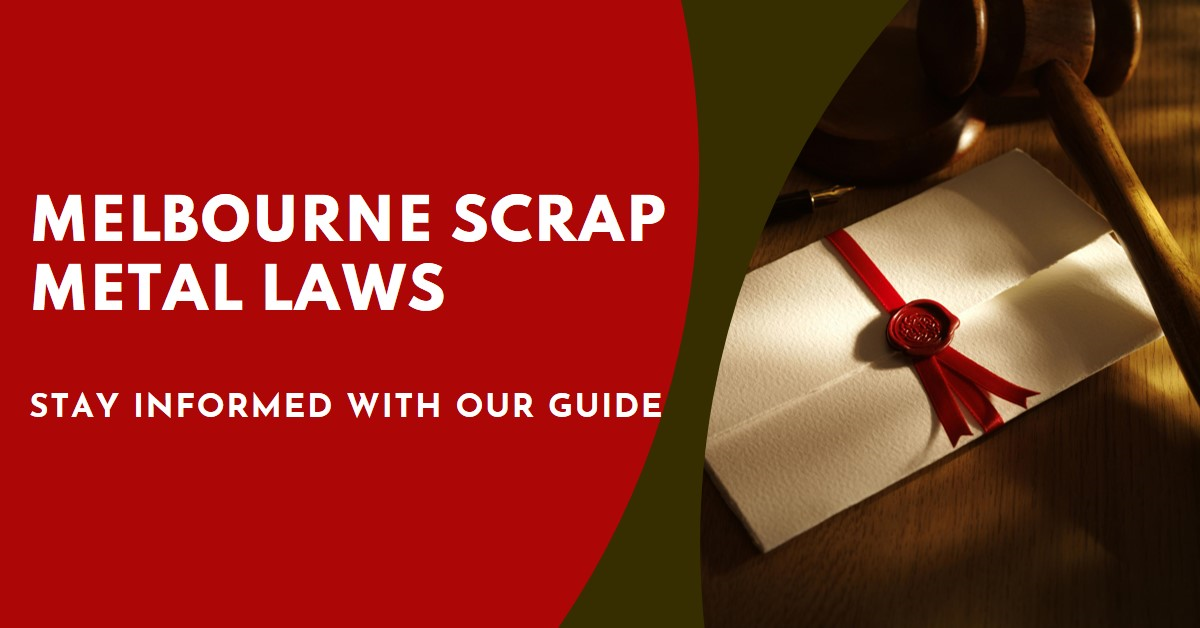 Scrap Metal Laws and Regulations in Melbourne