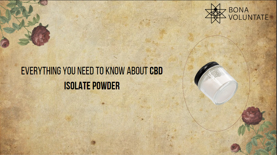 Everything You Need to Know About CBD Isolate Powder