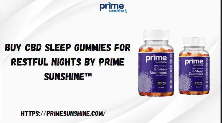 Buy CBD Sleep Gummies for Restful Nights by Prime Sunshine™