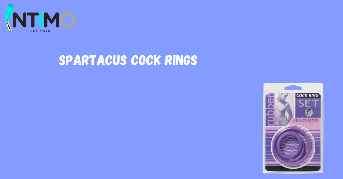 Spartacus Cock Rings: Enhance Your Pleasure with Intimo Toys