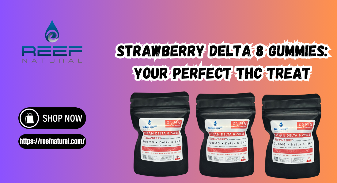 Strawberry Delta 8 Gummies: Your Perfect THC Treat