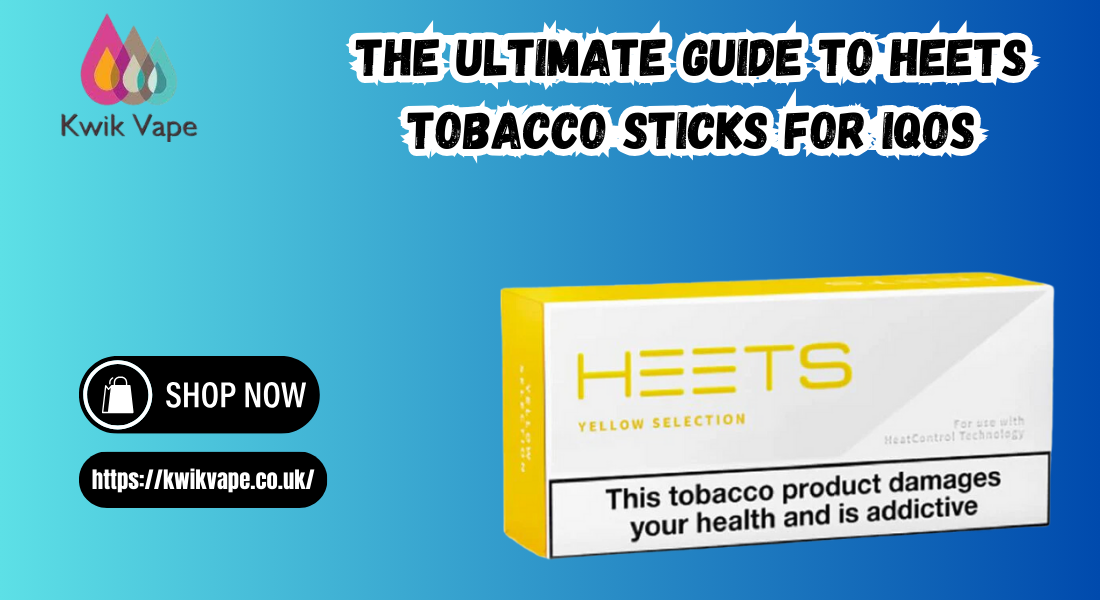 The Ultimate Guide to HEETS Tobacco Sticks for IQOS