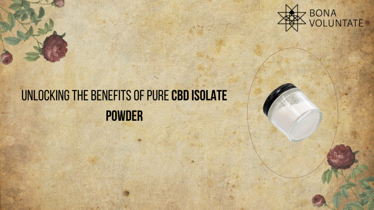 Unlocking the Benefits of Pure CBD Isolate Powder