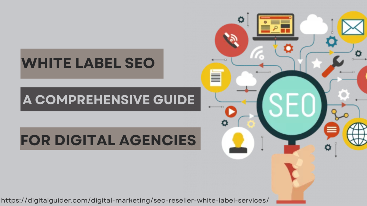 White-Label-SEO-A-Comprehensive-Guide-for-Digital-Agencies