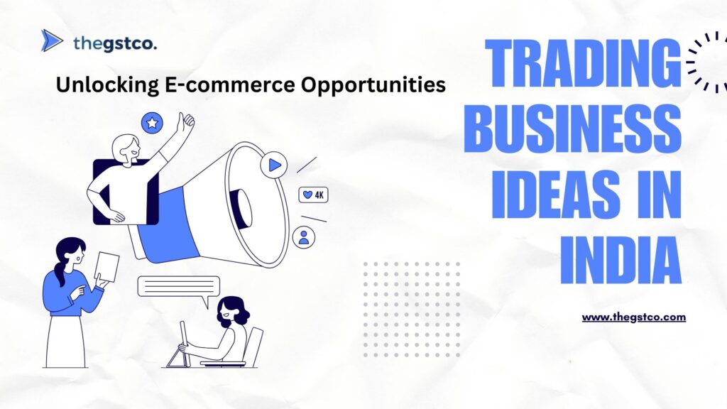 Trading Business Ideas in India