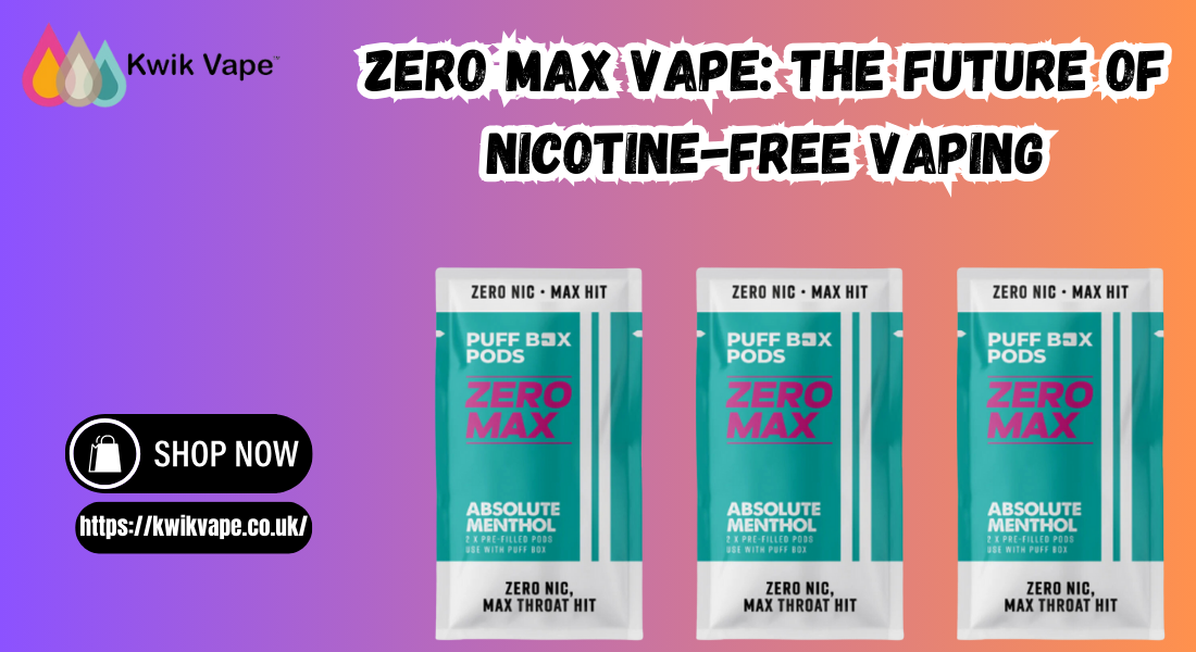 Zero Max Vape