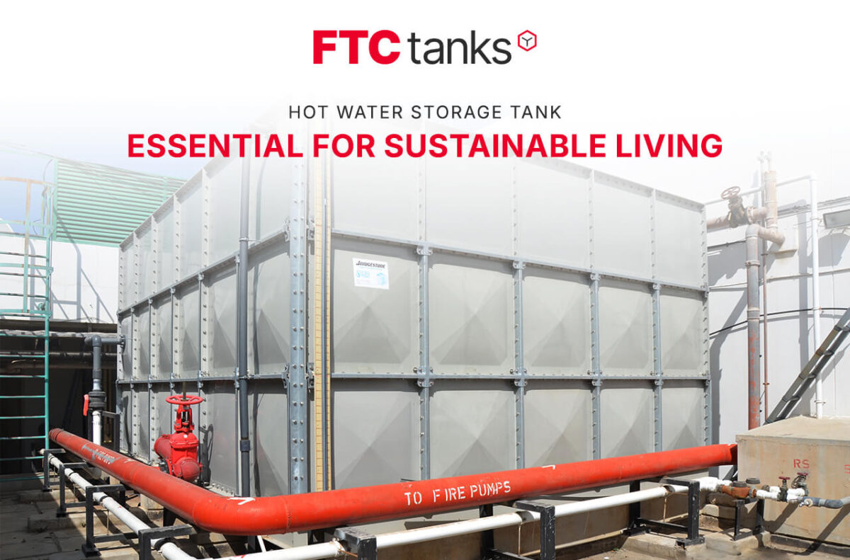 Hot Water Storage Tanks: Essential for Sustainable Living