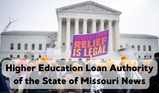 higher-education-loan-authority-of-the-state-of-missouri-news