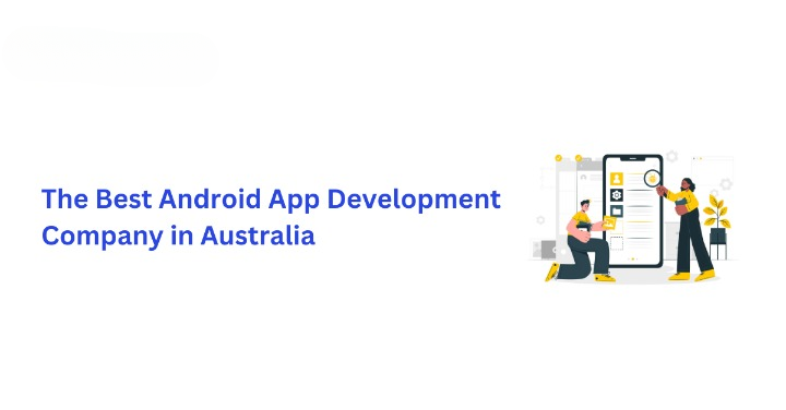 Expert App Development Firms in Australia: Where Creativity Meets Technology