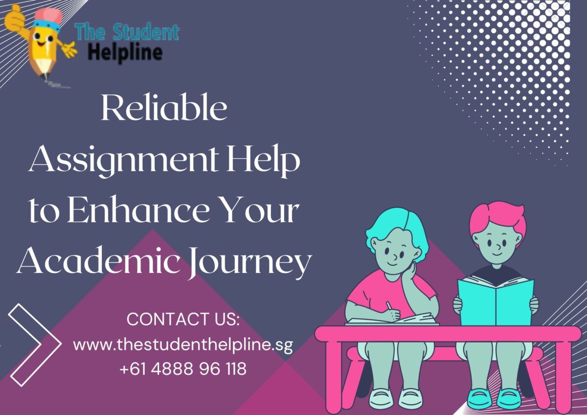 Reliable Assignment Help to Enhance Your Academic Journey