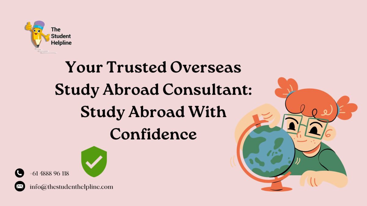 Your Trusted Overseas Study Abroad Consultant: Study Abroad With Confidence