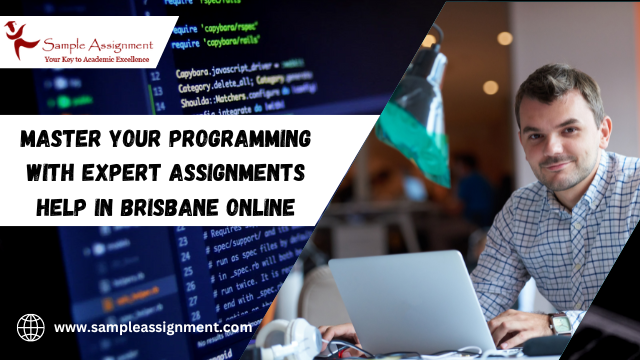 Master Your Programming With Expert Assignments Help In Brisbane Online