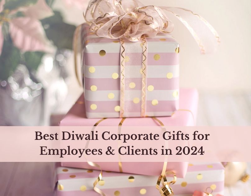 Best Diwali Corporate Gifts for Employees & Clients in 2024