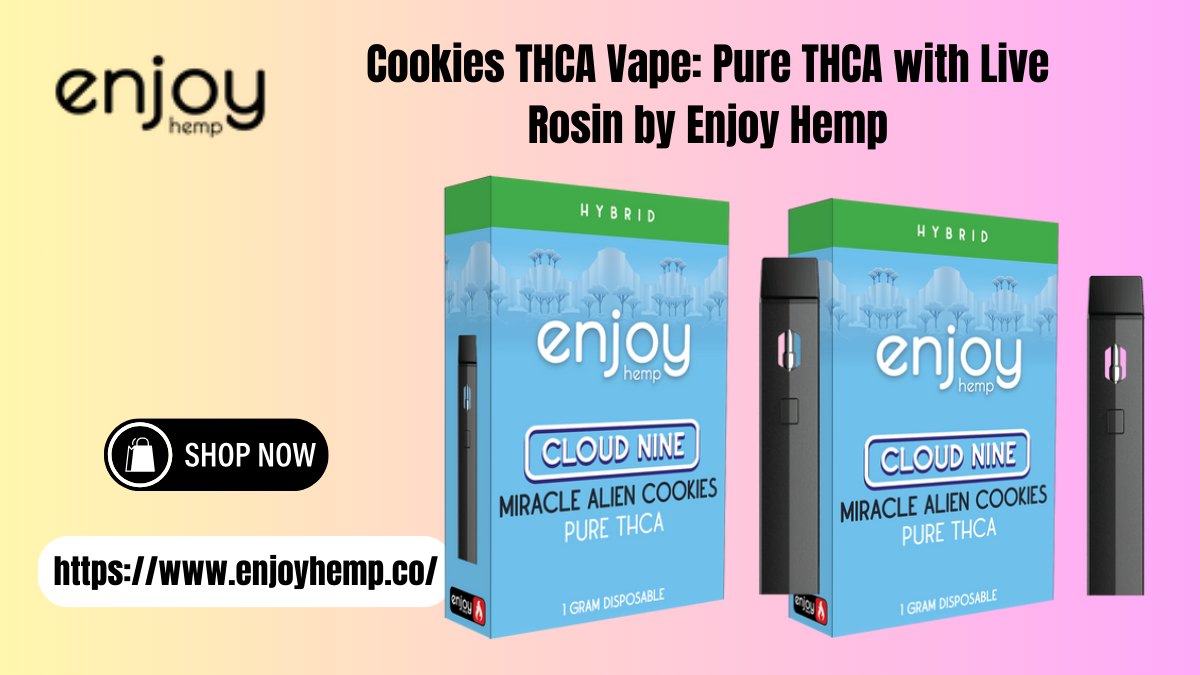 Cookies THCA Vape: Pure THCA with Live Rosin by Enjoy Hemp