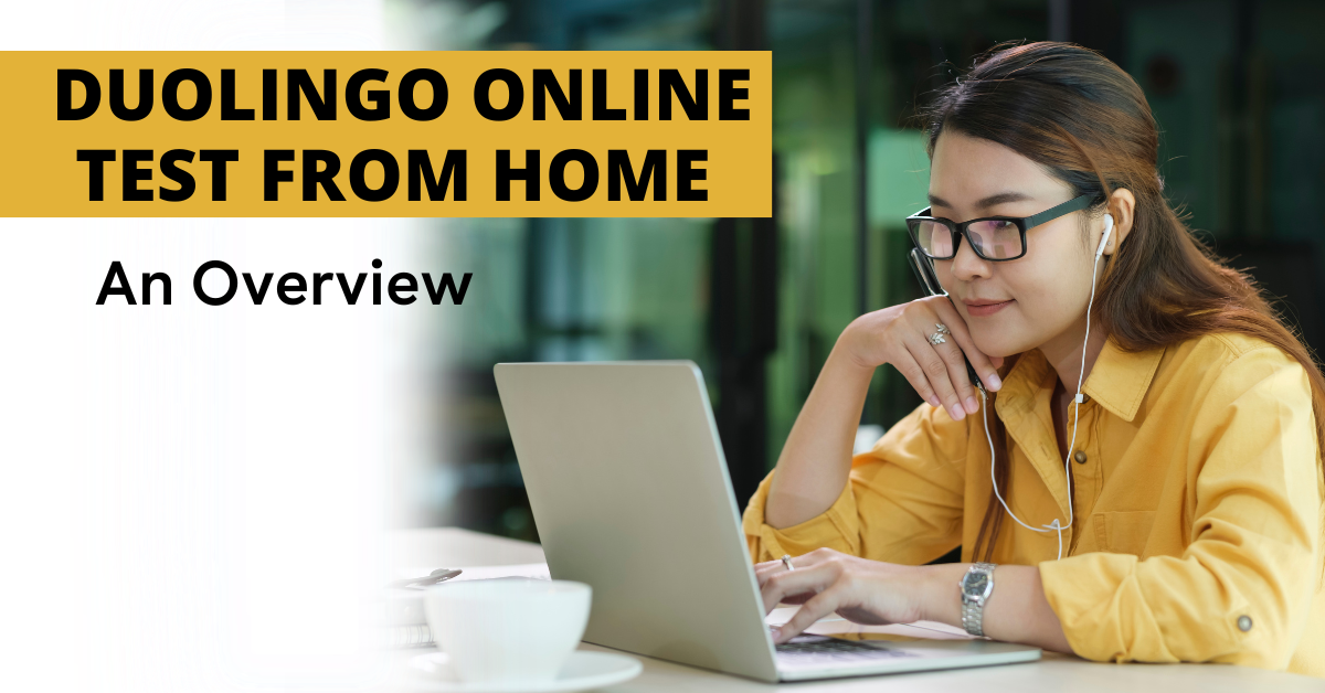 Duolingo Online Test from Home: An Overview