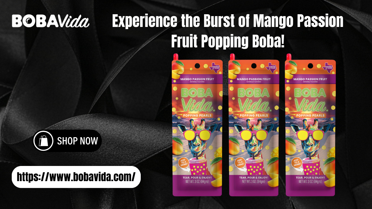 Experience the Burst of Mango Passion Fruit Popping Boba!