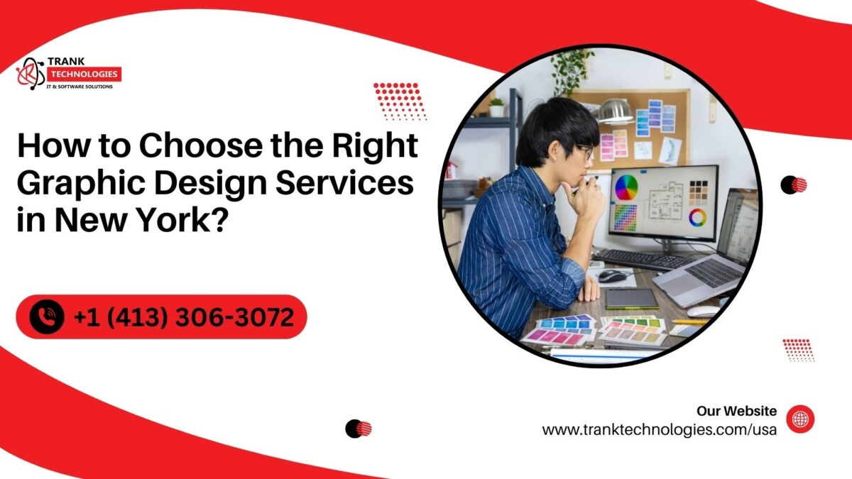 How to Choose the Right Graphic Design Services in New York?