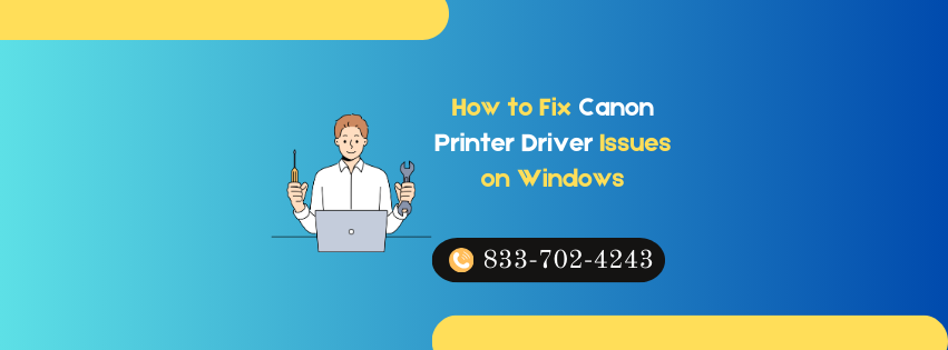 How to Fix Canon Printer Driver Issues on Windows