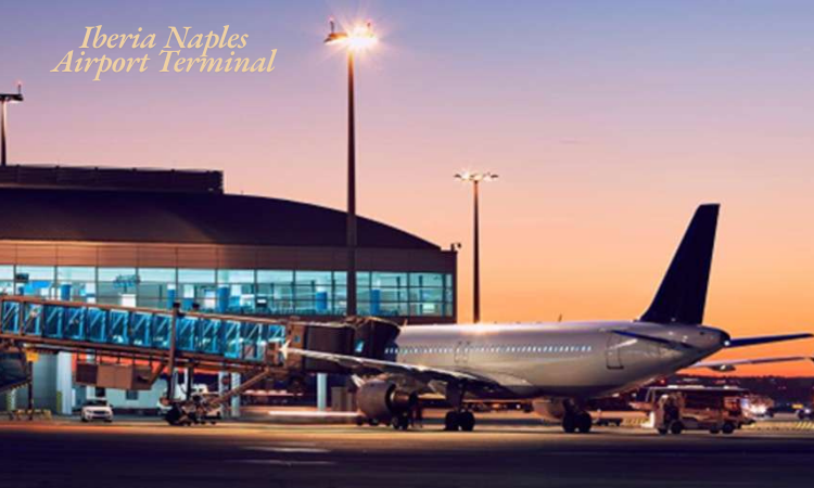 Iberia Naples Airport Terminal: A Comprehensive Guide for Travelers