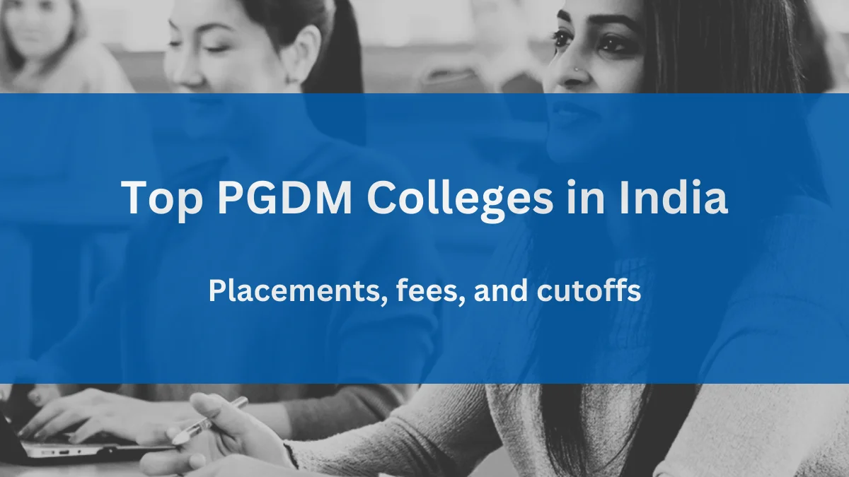 Explore the Top PGDM Colleges in India for a Promising Management Career