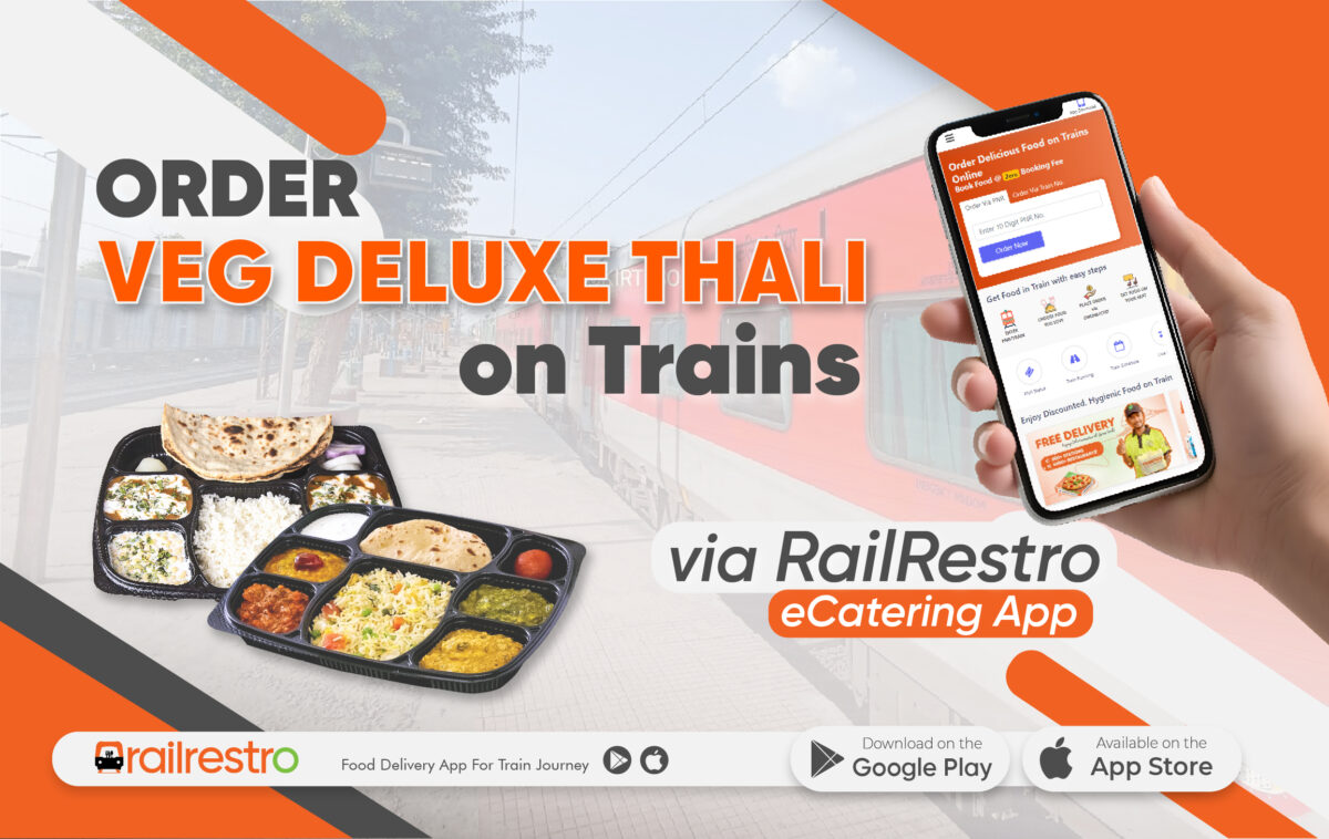 Order Veg Deluxe Thali on trains Via RailRestro eCatering App