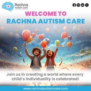 Rachna Autism care symptoms of autism Spectrum Disorder