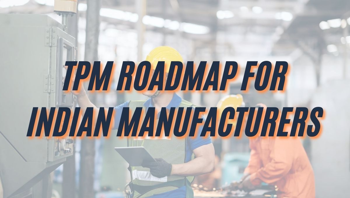 TPM Roadmap for Indian Manufacturers