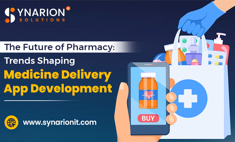 Medicine Delivery App Development