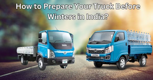 Steps for Truck Preparation before Winters