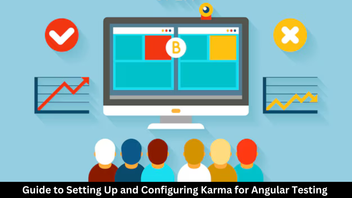 Guide to Setting Up and Configuring Karma for Angular Testing