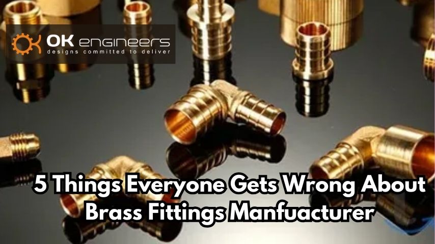 5 Things Everyone Gets Wrong About Brass Fittings Manfuacturer